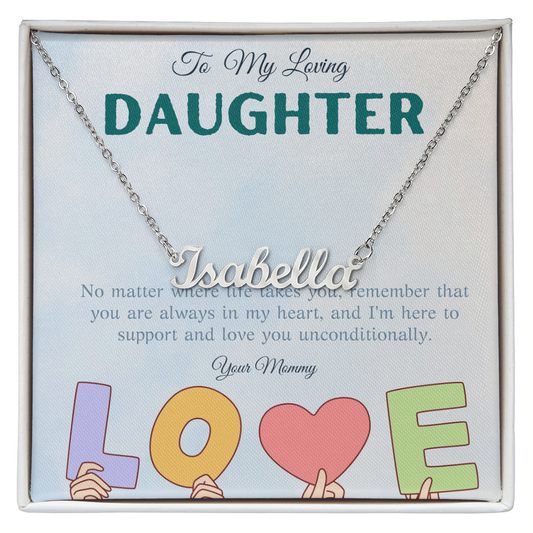 To My Loving Daughter From Mom | Custom Name Necklace
