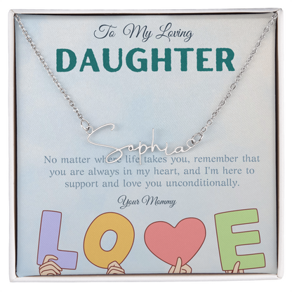 To My Loving Daughter From Mom | Signature Style Name Necklace