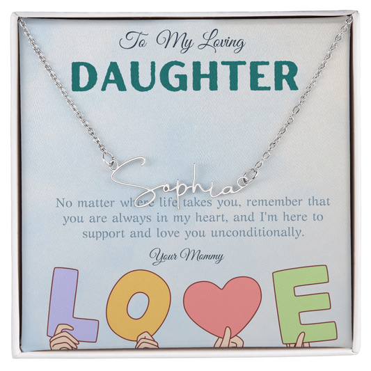 To My Loving Daughter From Mom | Signature Style Name Necklace