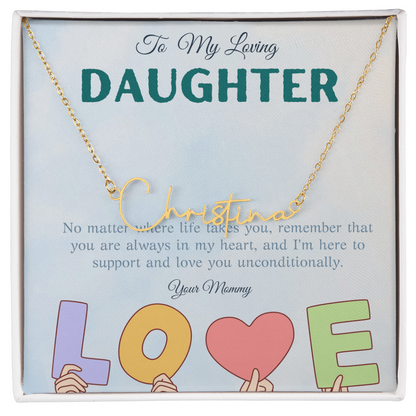 To My Loving Daughter From Mom | Signature Style Name Necklace